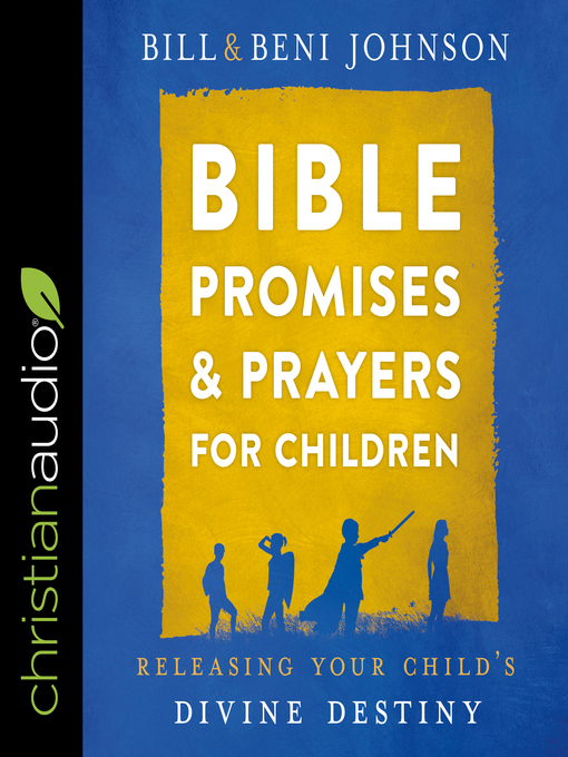Title details for Bible Promises and Prayers for Children by Bill Johnson - Wait list